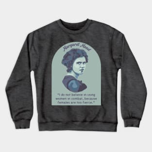 Margaret Mead Portrait and Quote Crewneck Sweatshirt